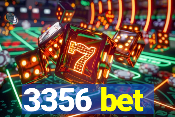 3356 bet